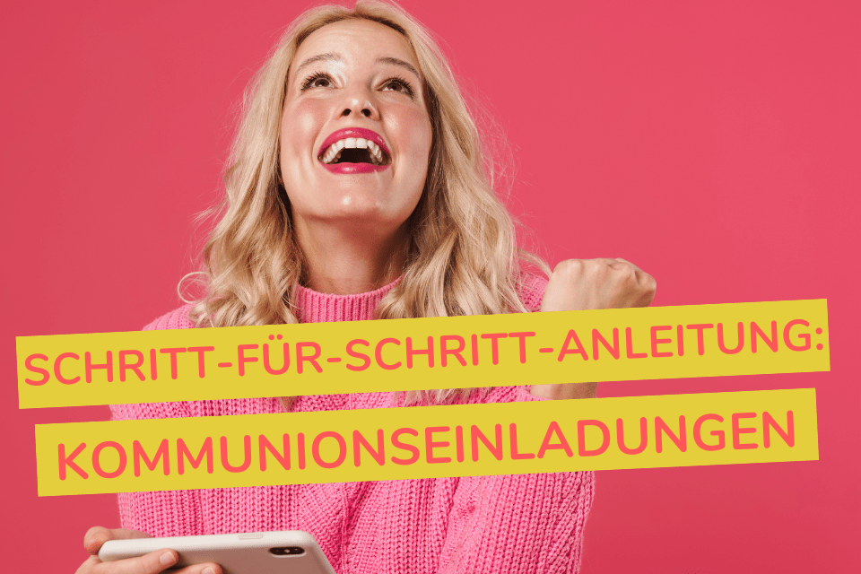 Schritt-für-Schritt-Anleitung: Digitale Einladungskarten für die Kommunion erstellen