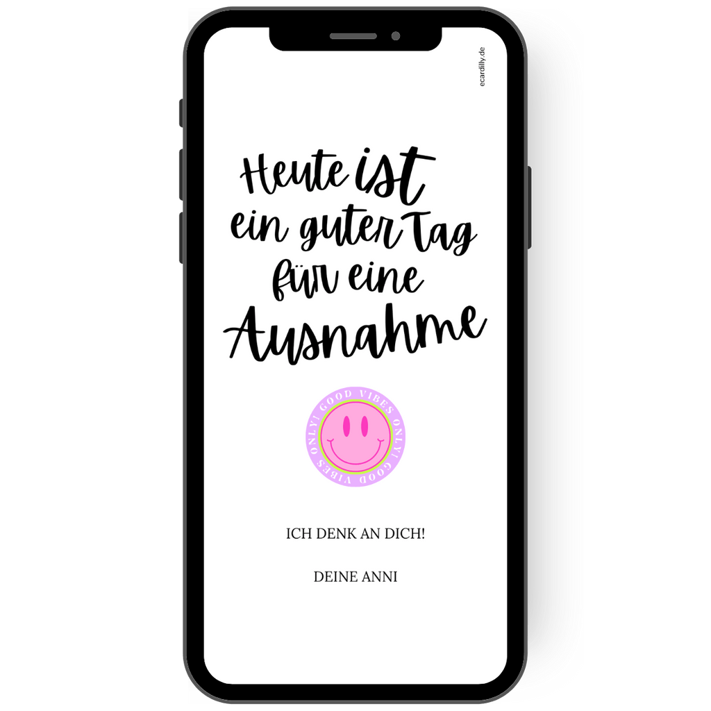eCard - Grußkarte - mache eine Ausnahme - Freunde - Smiley - Weiß - schwarz 