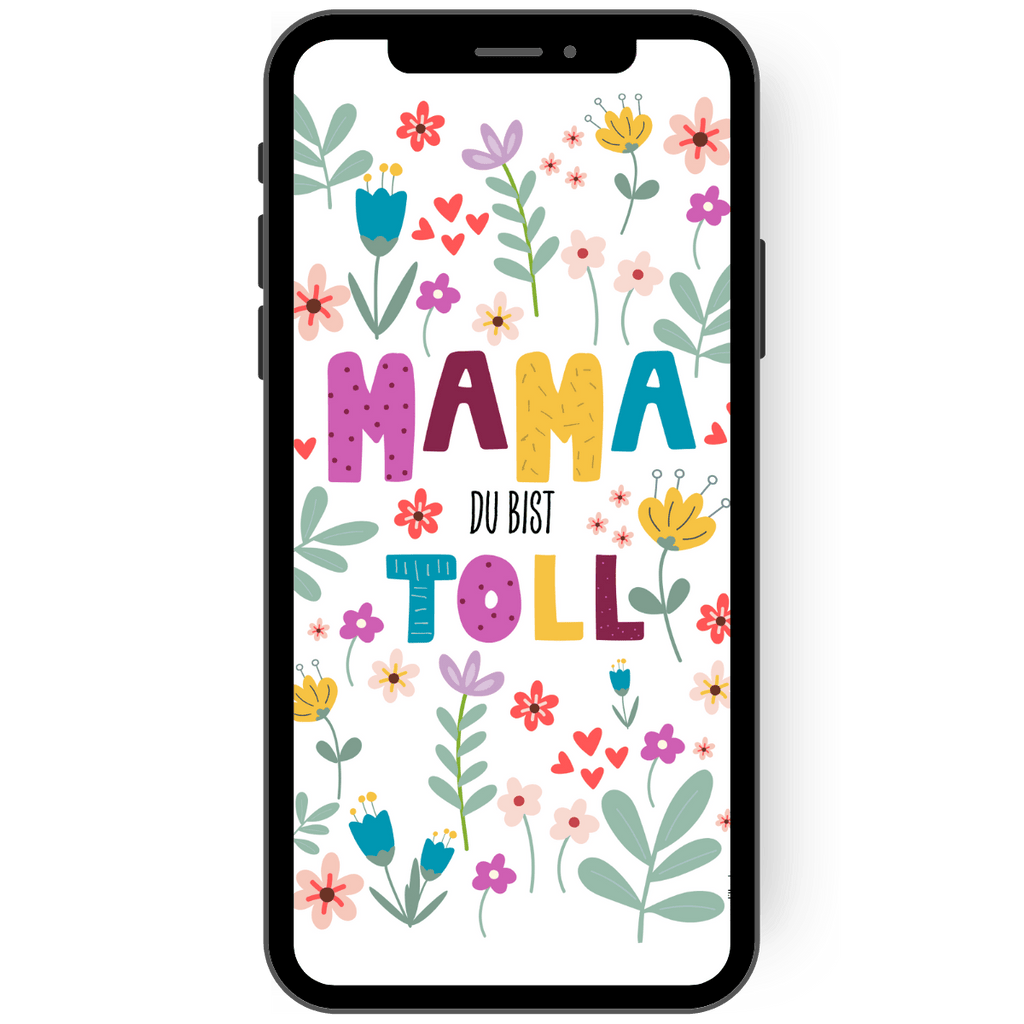 Digitale Muttertagskarte mit bunten Blumen und dem Spruch Mama du bist toll