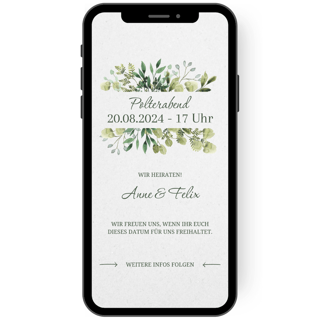 Save-the-Date Karte für eine Hochzeit - oder auch für einen Geburtstag. Im Greenery-Style schlicht, naturnah mit unterschiedlichen grünen Blättern gestaltete Karte. Digitaler Versand über das Handy