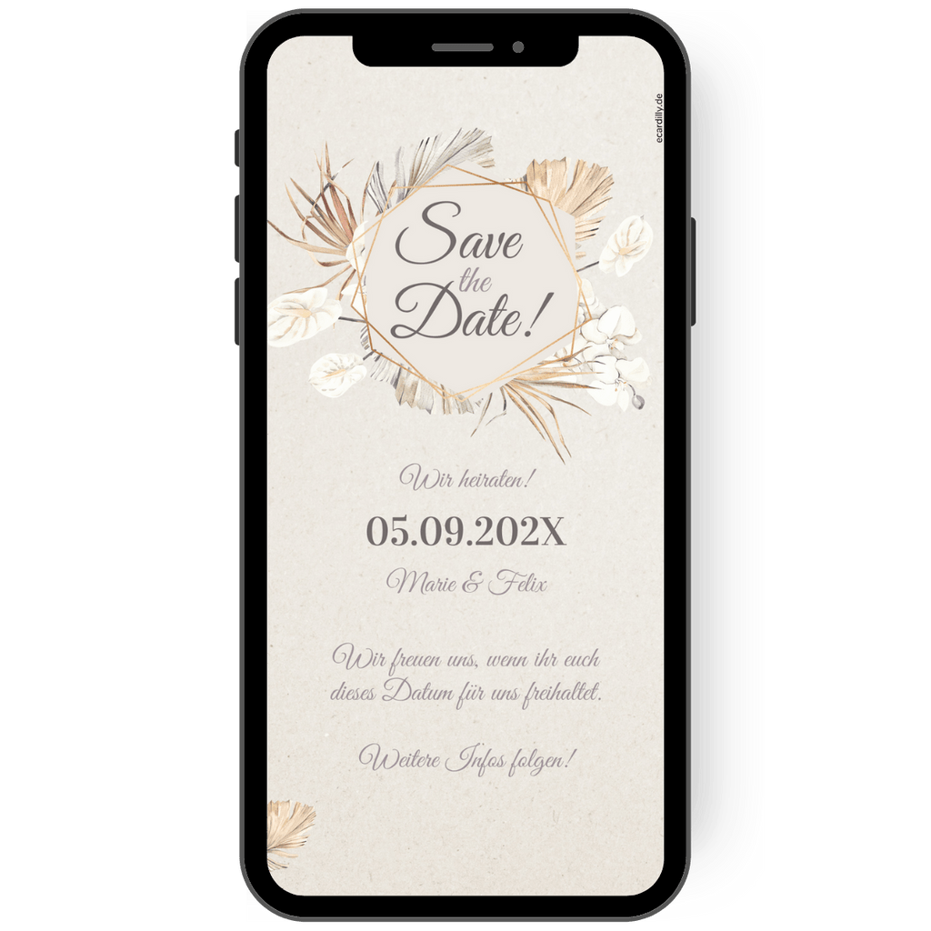 Ein zarte Kranz aus Trockenblumen-und Blättern ziert den Schriftzug: Save the Date. Mit dieser digitalen Terminankündigung einer Hochzeit in hellen Brauntönen erreichst du alle Gäste auf dem Bildschirm ihres Handys.
