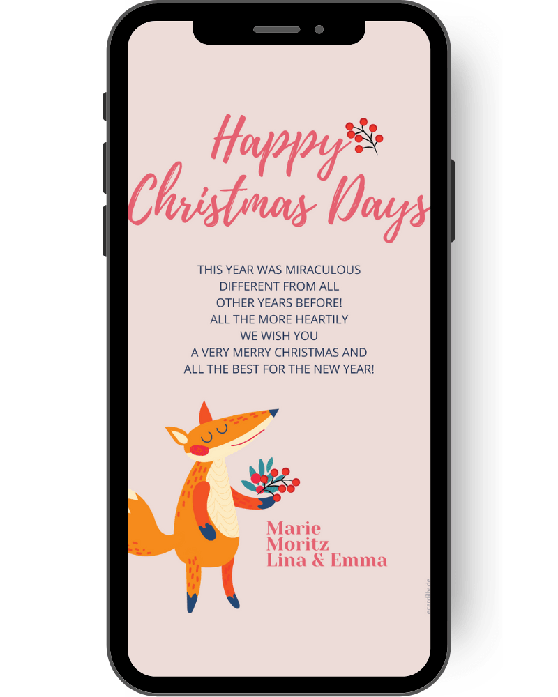 A little fox stands on this Christmas card designed in the colors pink orange red and delivers the small Christmas greetings of your family electronically via cell phone. The fox holds a small branch with red Christmas berries in his hand. en