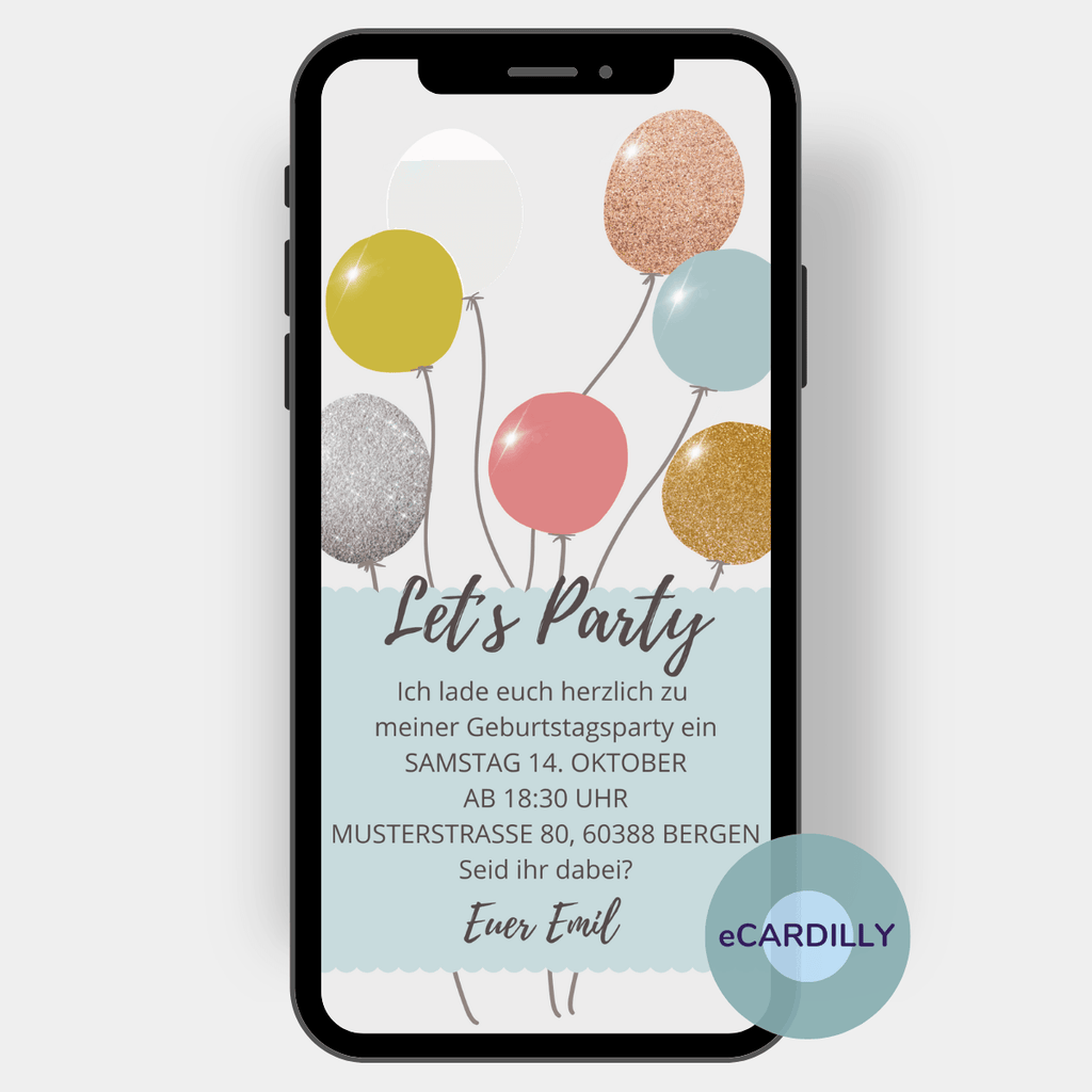 Let's Party! Einladung zu deiner Geburtstagsparty - eCard - Ballon - Glitter - Glanz - WhatsApp